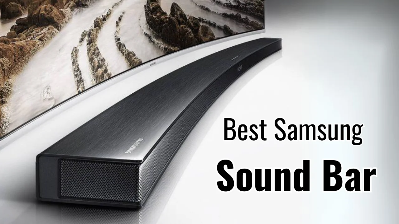 Best Samsung sound bar