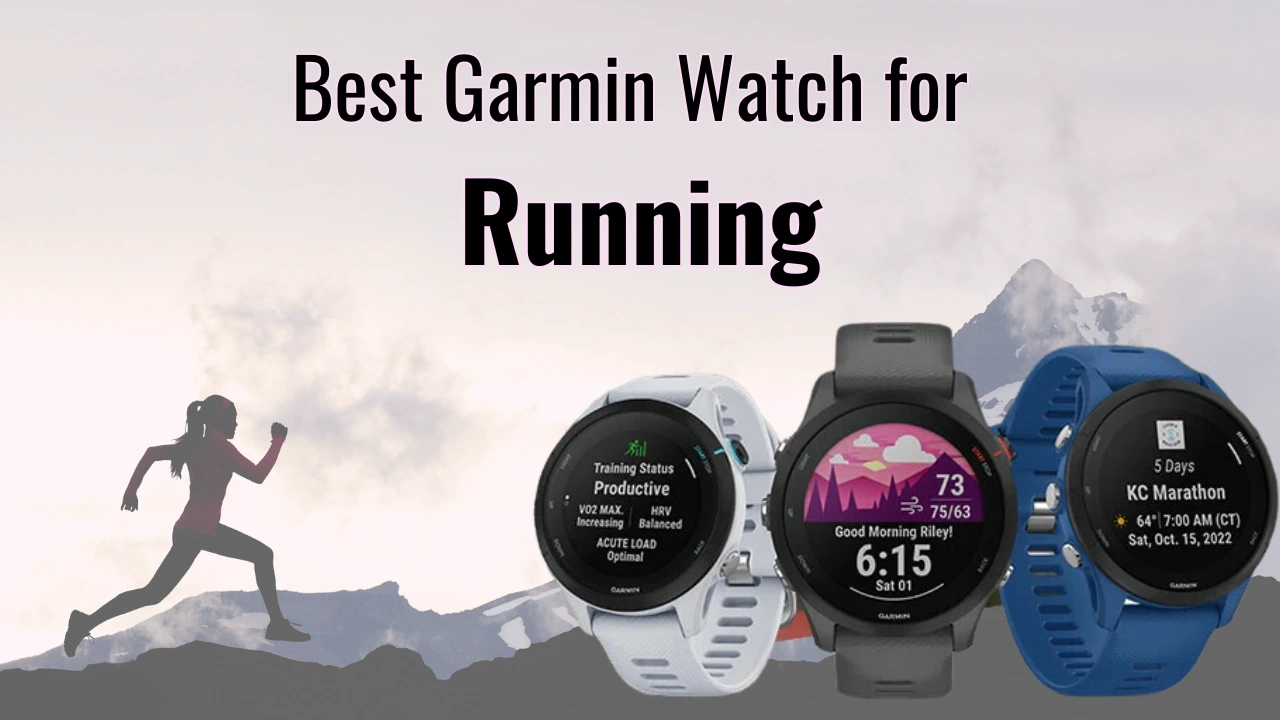 Best Garmin Watch for Running