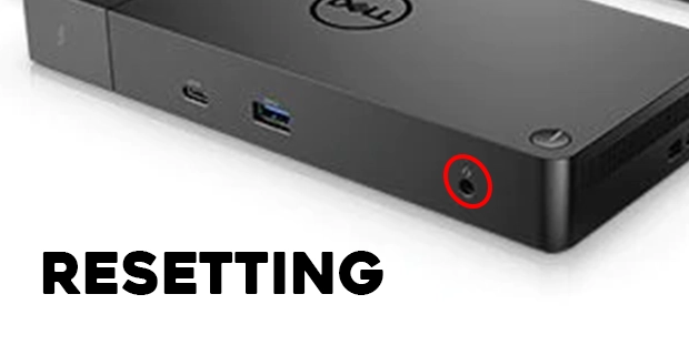 Resetting dell docking station
