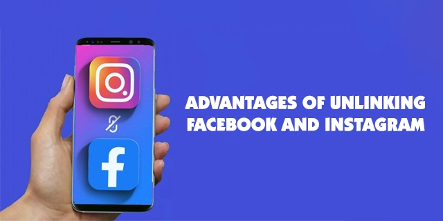 benefits to unlink instagram from facebook