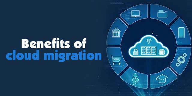 benefits of cloud migration