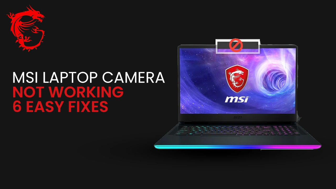 MSI Laptop camera not working | easy fixes