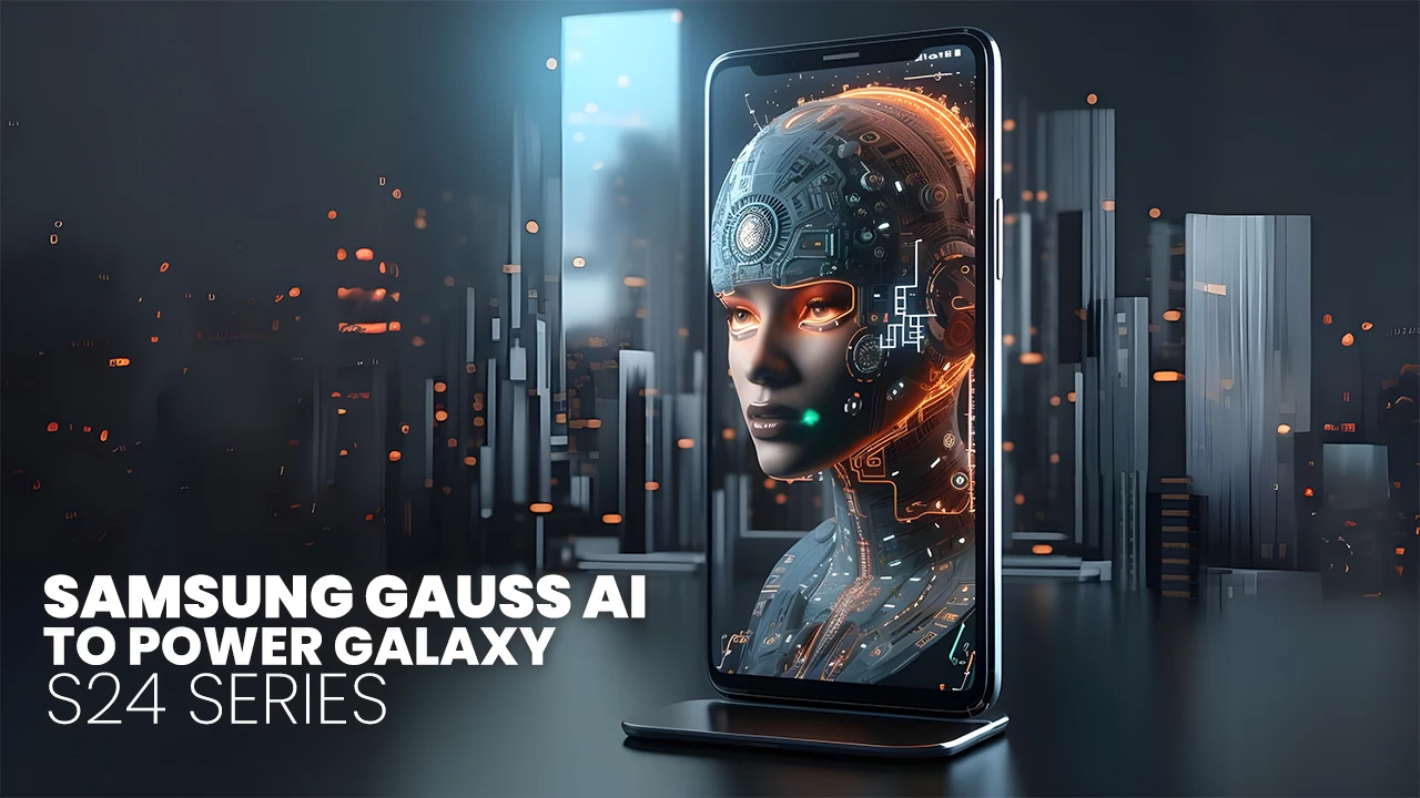 Samsung Gauss AI To Power Galaxy S24 Series