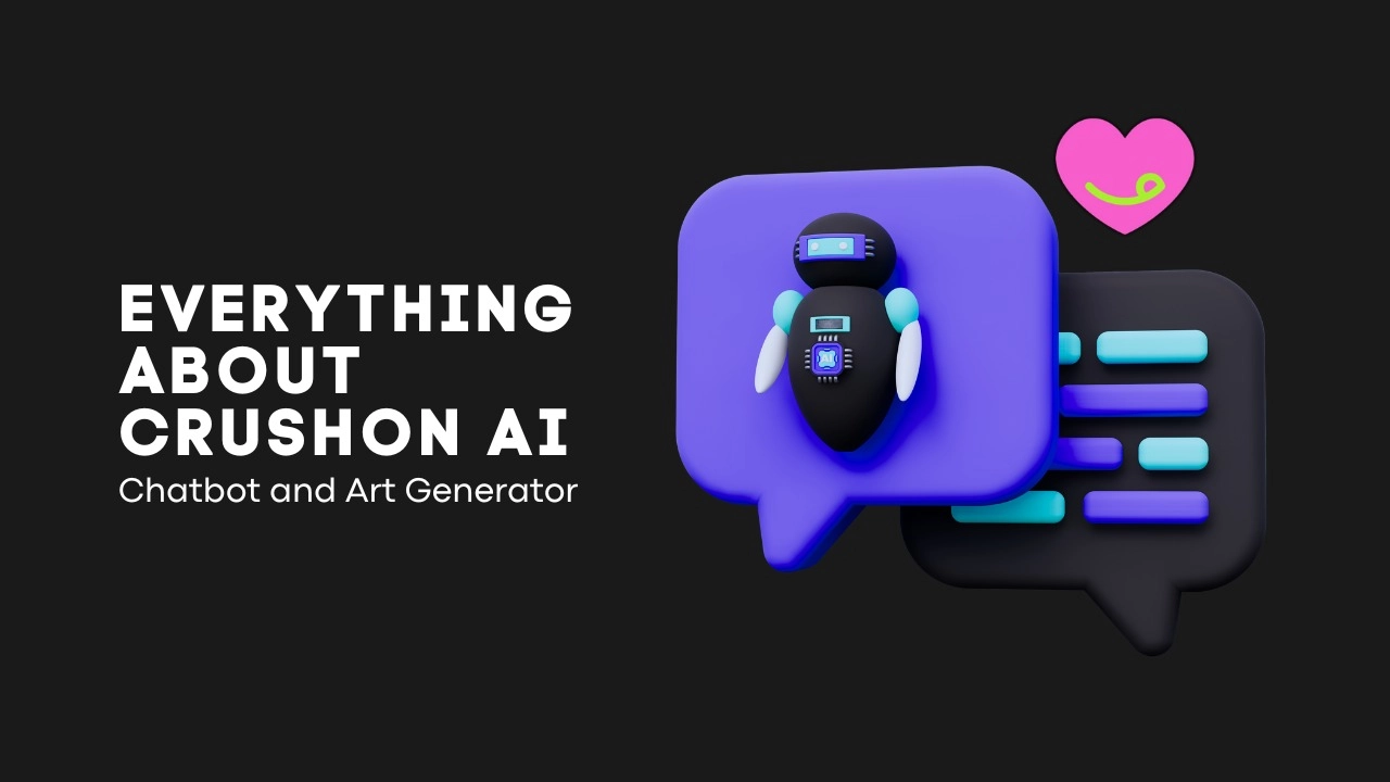 Everything About CrushOn AI Chatbot and Art Generator